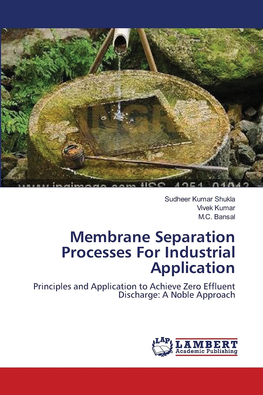 Membrane Separation Processes For Industrial Application: Principles and Application to Achieve Zero Effluent Discharge: A Noble,Used