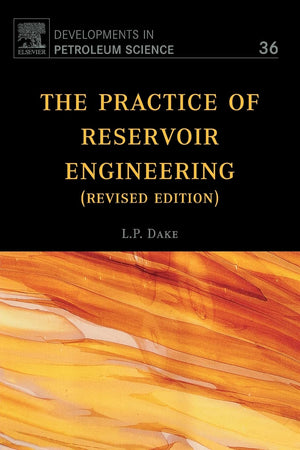 The Practice of Reservoir Engineering (Revised Edition) (Volume 36) (Developments in Petroleum Science, Volume 36),Used