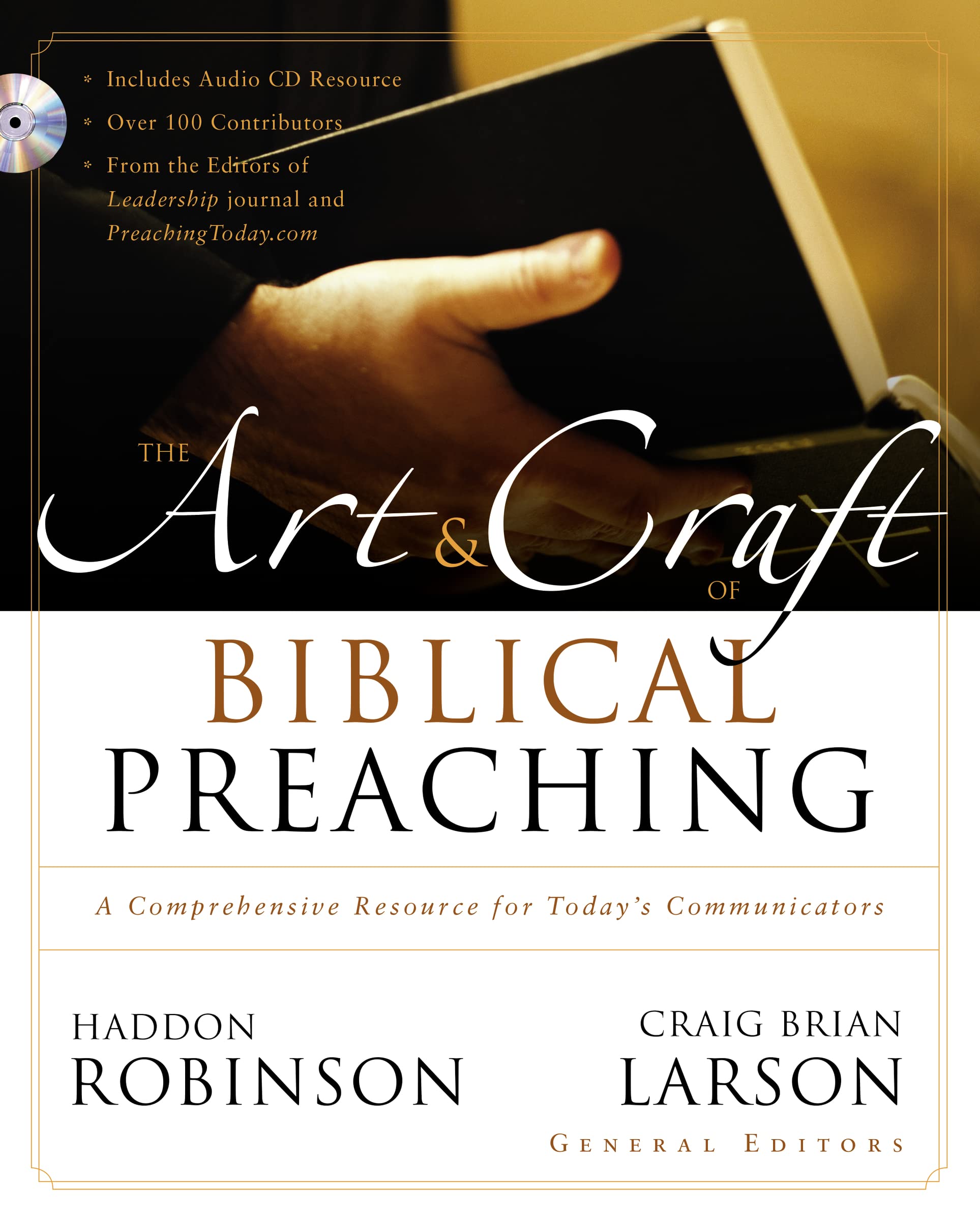 The Art And Craft Of Biblical Preaching: A Comprehensive Resource For Today'S Communicators,New