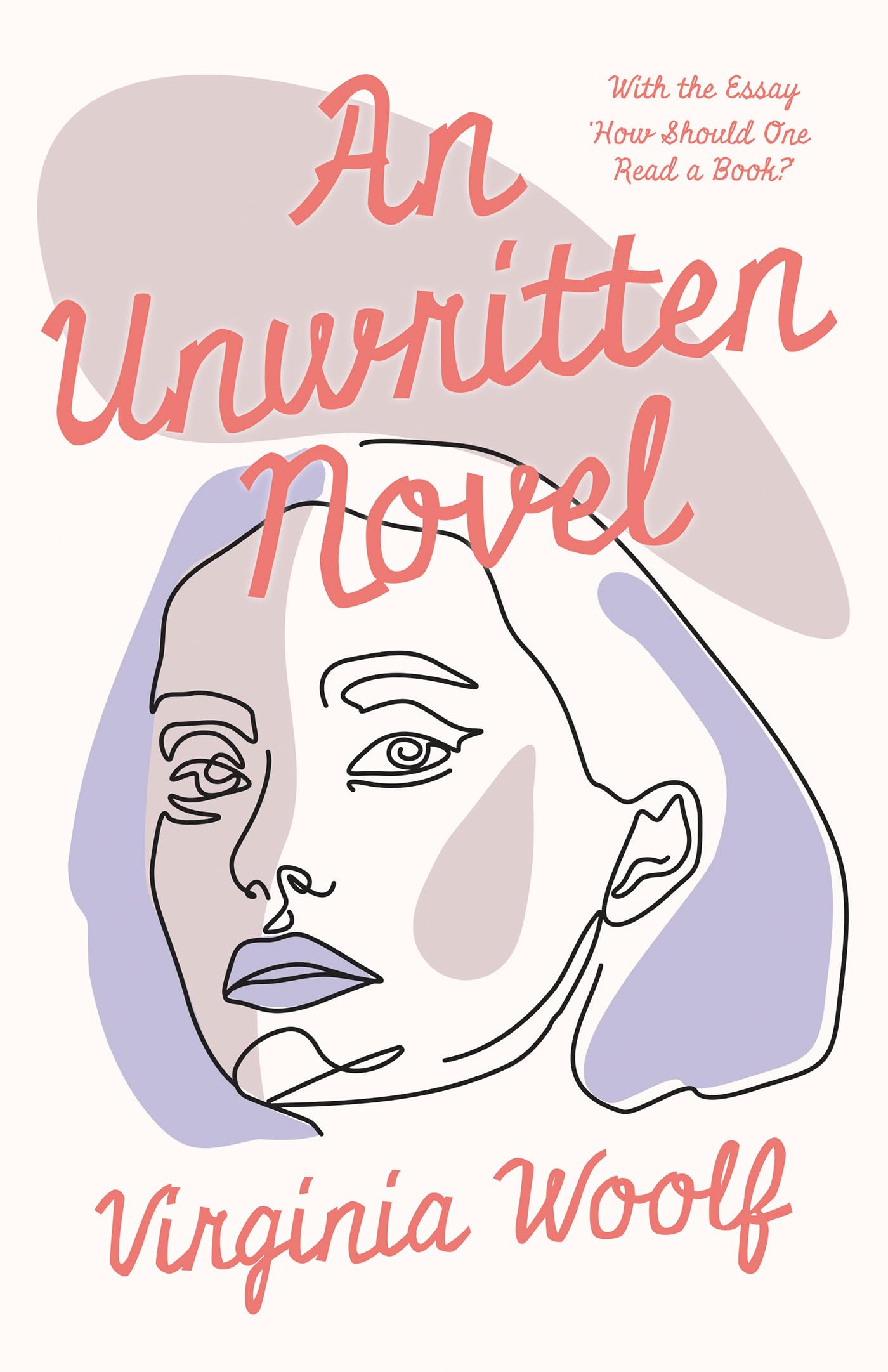 An Unwritten Novel;With The Essay 'How Should One Read A Book?',Used