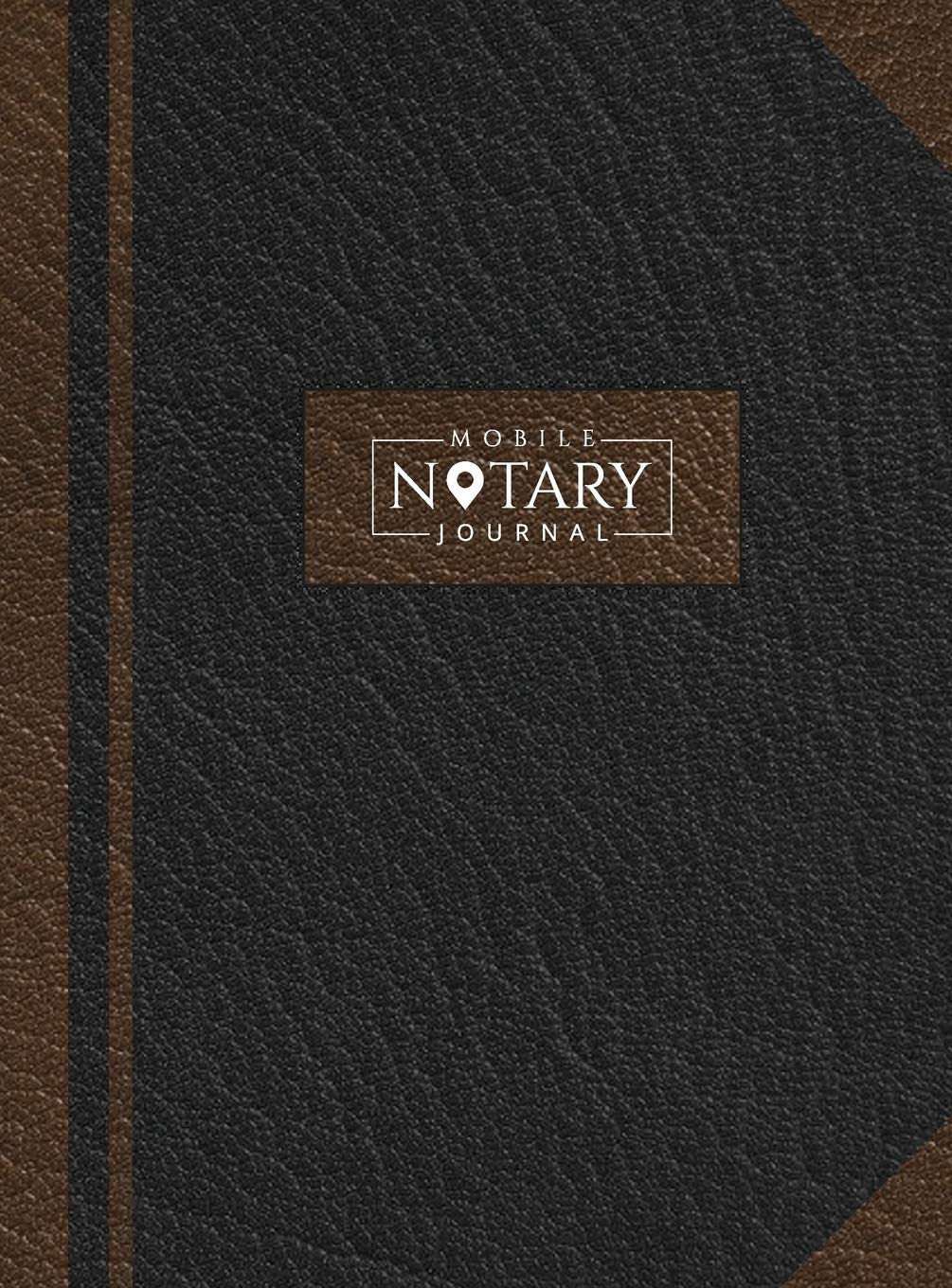 Mobile Notary Journal: Hardbound Record Book Logbook for Notarial Acts, 390 Entries, 8.5' x 11', Black and Brown Cover,Used