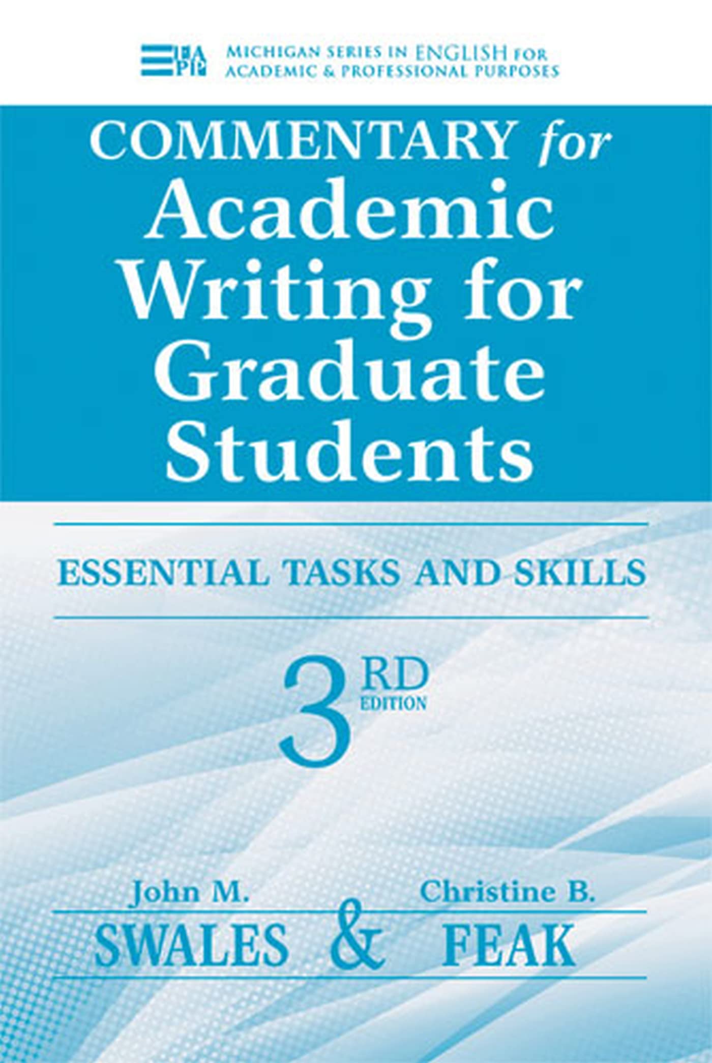 Commentary for Academic Writing for Graduate Students, 3rd Ed.: Essential Tasks and Skills (Michigan Series In English For Acade,Used