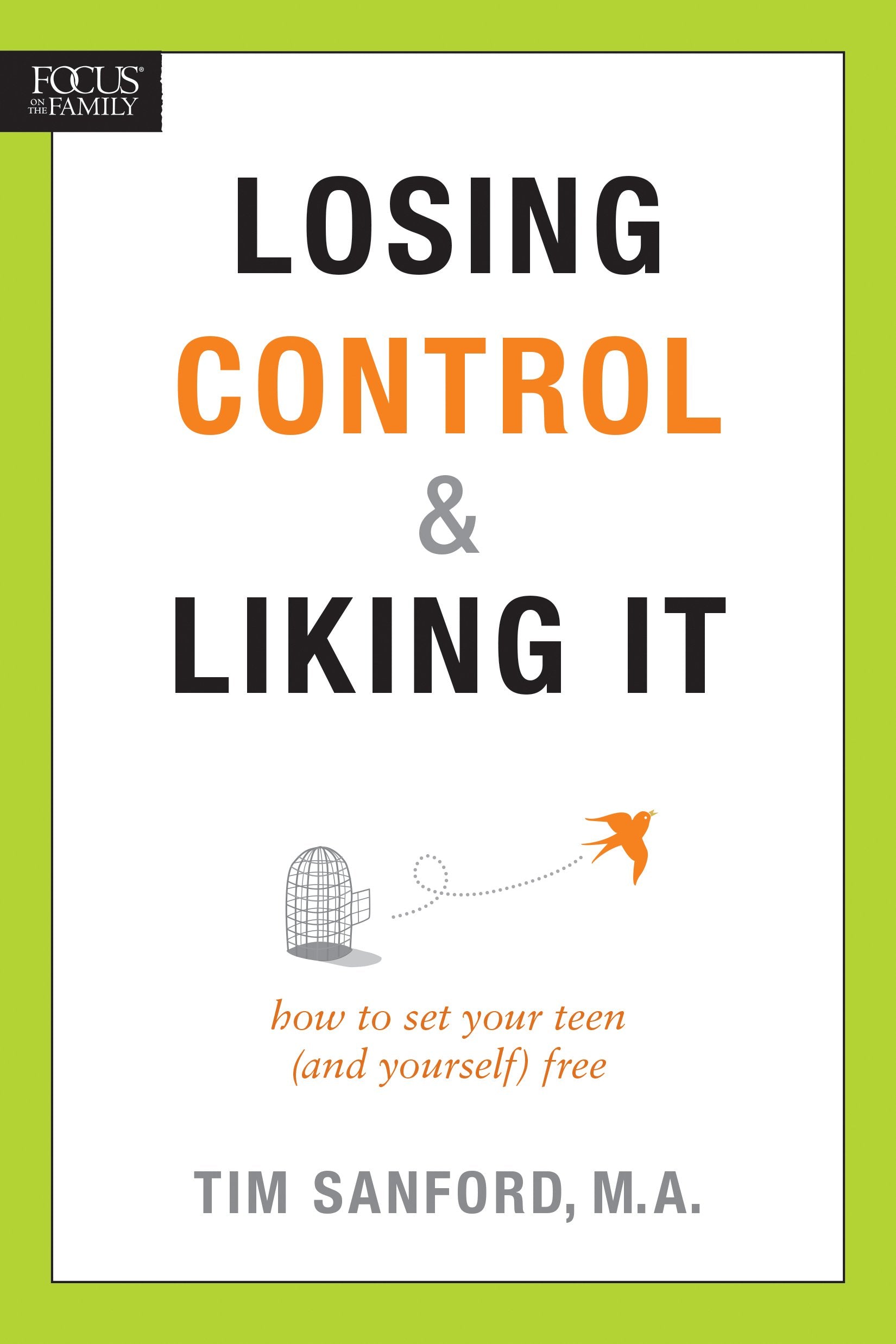 Losing Control and Liking It: How to Set Your Teen (and Yourself) Free,Used