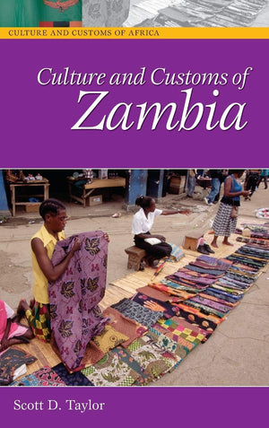 Culture And Customs Of Zambia (Culture And Customs Of Africa)