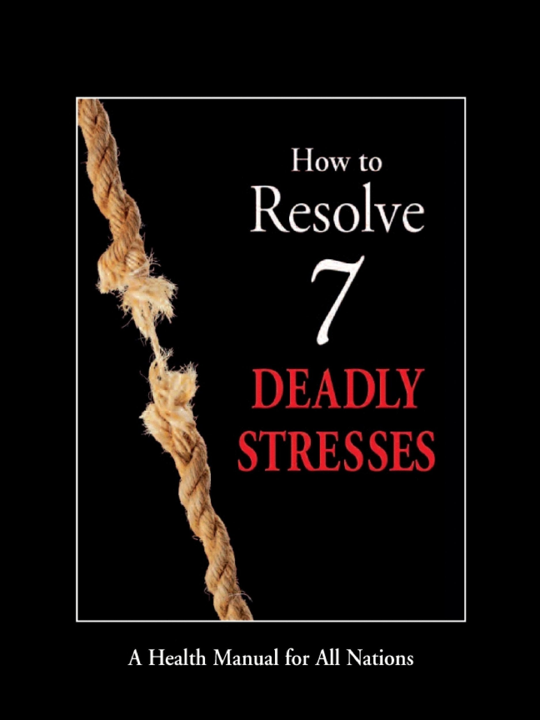 How to Resolve 7 Deadly Stresses,New