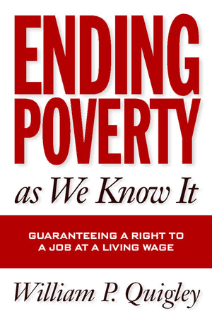 Ending Poverty As We Know It: Guaranteeing A Right To A Job,Used