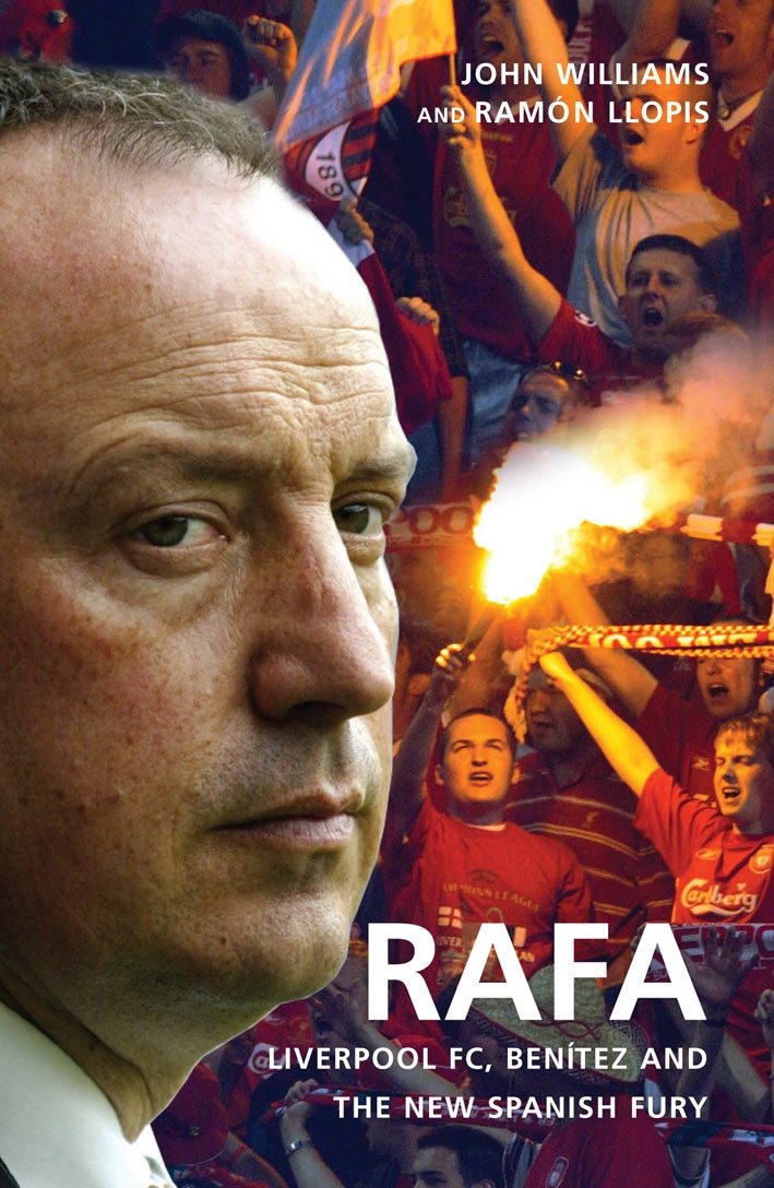 Rafa: Liverpool FC, Benitez, and the New Spanish Fury,Used