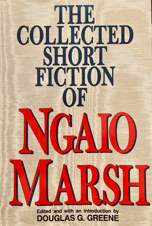 The Collected Short Fiction of Ngaio Marsh,Used
