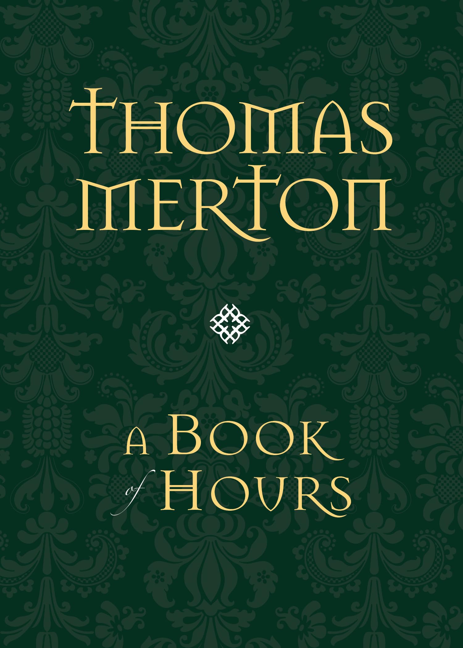 A Book Of Hours