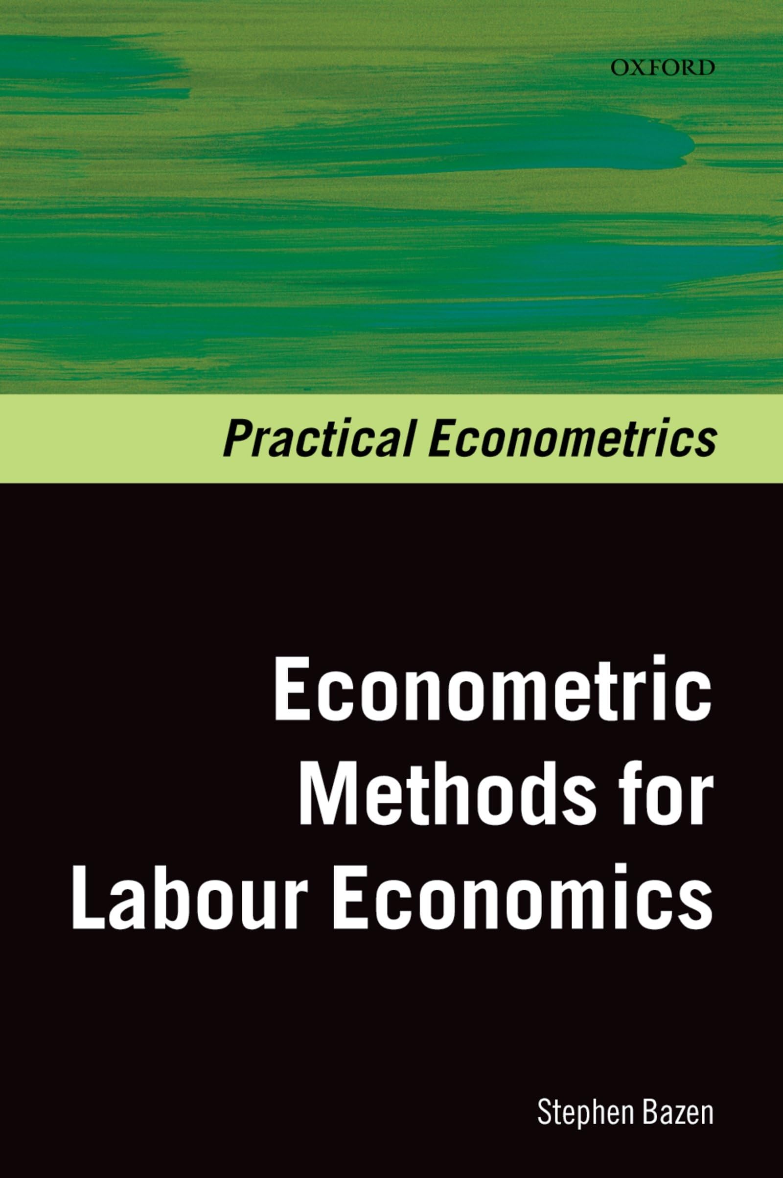 Econometrics Methods for Labour Economics (Practical Econometrics),New