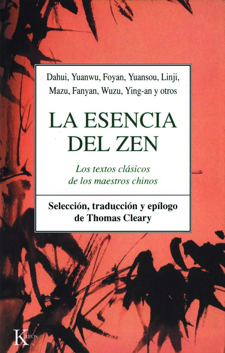 La esencia del Zen: Los textos clsicos de los maestros chinos,Used