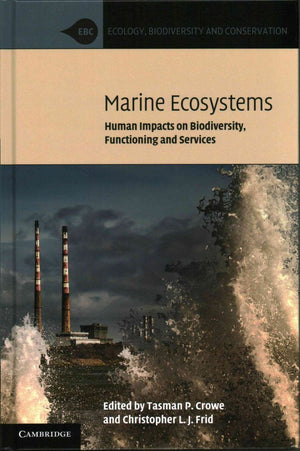 Marine Ecosystems: Human Impacts on Biodiversity, Functioning and Services (Ecology, Biodiversity and Conservation),Used