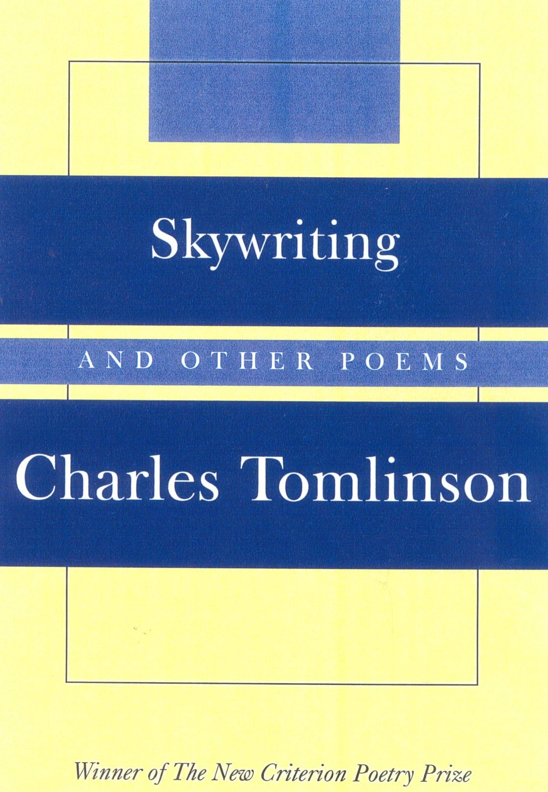 Skywriting: And Other Poems (New Criterion Series),Used