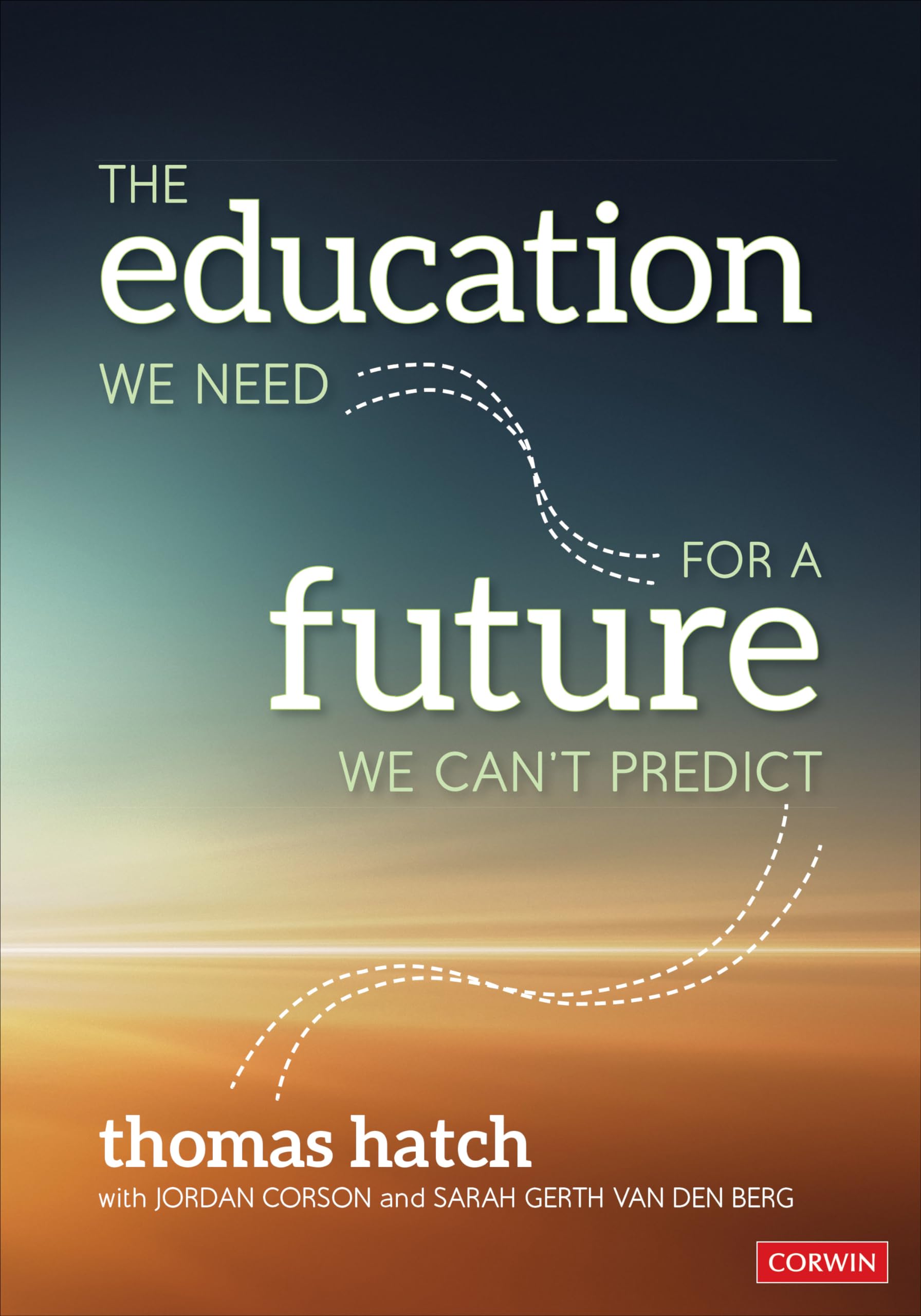 The Education We Need for a Future We Can't Predict,Used