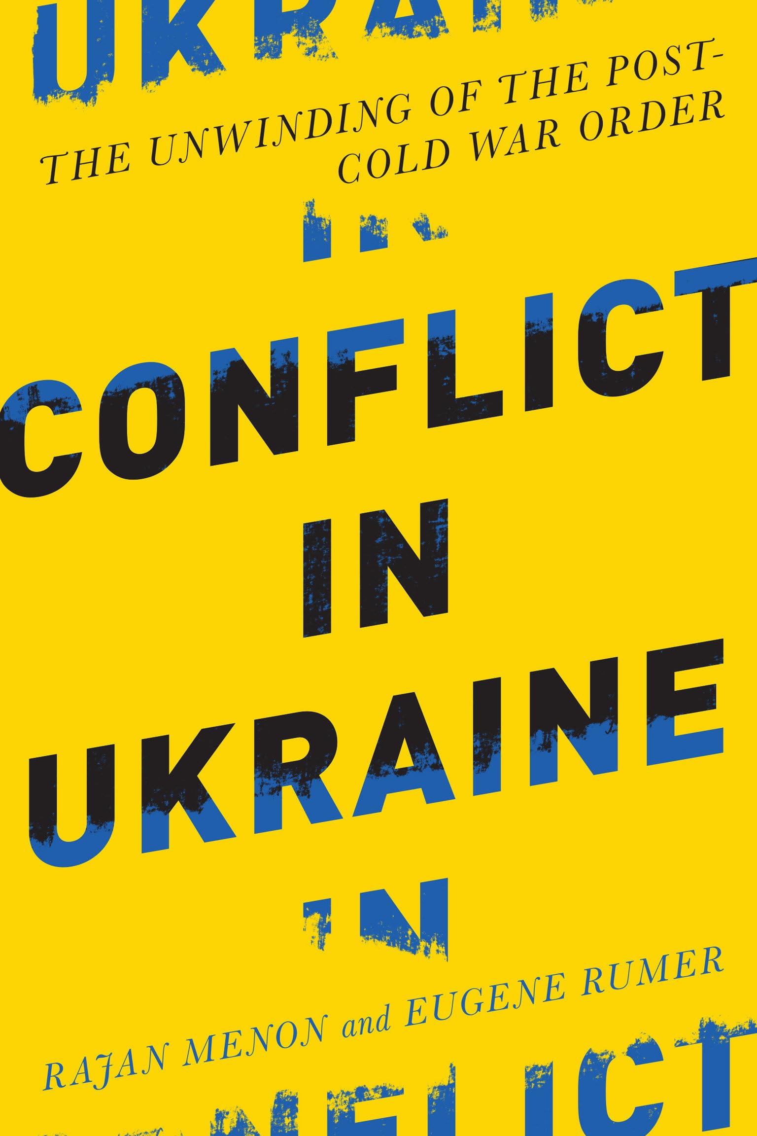 Conflict In Ukraine: The Unwinding Of The Postcold War Order (Boston Review Originals)