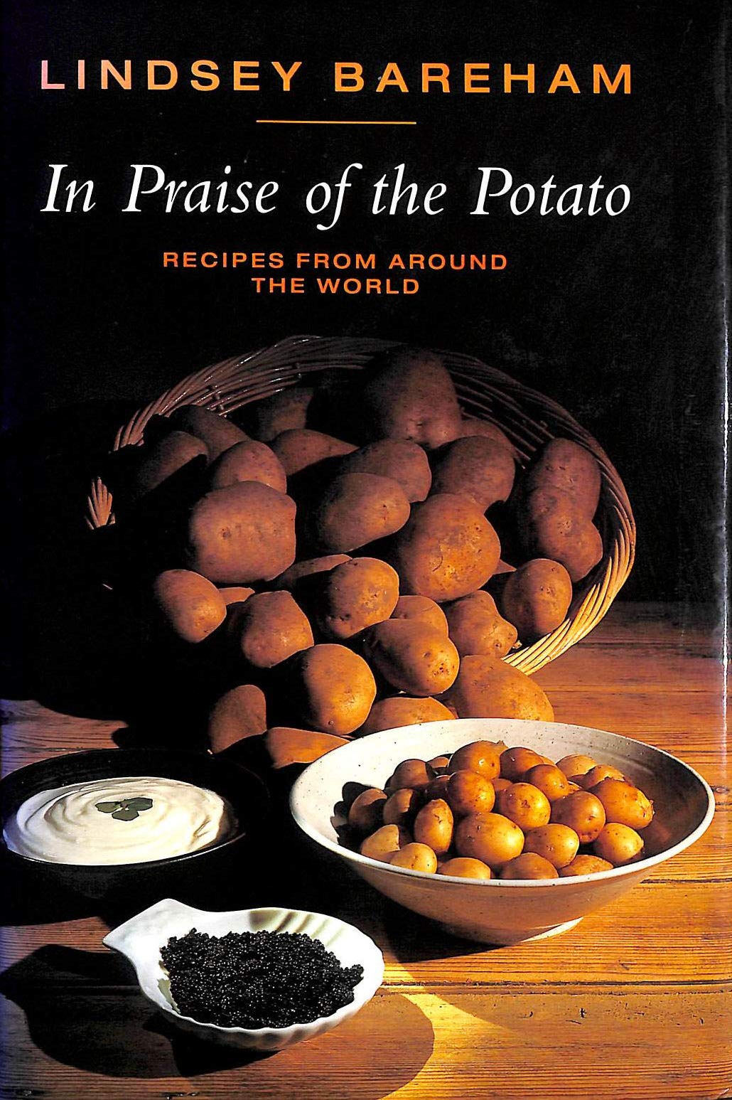 In Praise of the Potato: Recipes from Around the World,Used