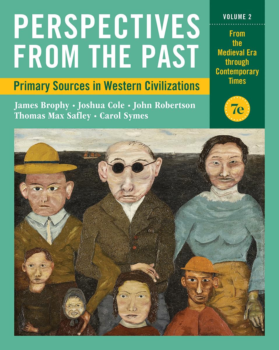 Perspectives From The Past: Primary Sources In Western Civilizations,New