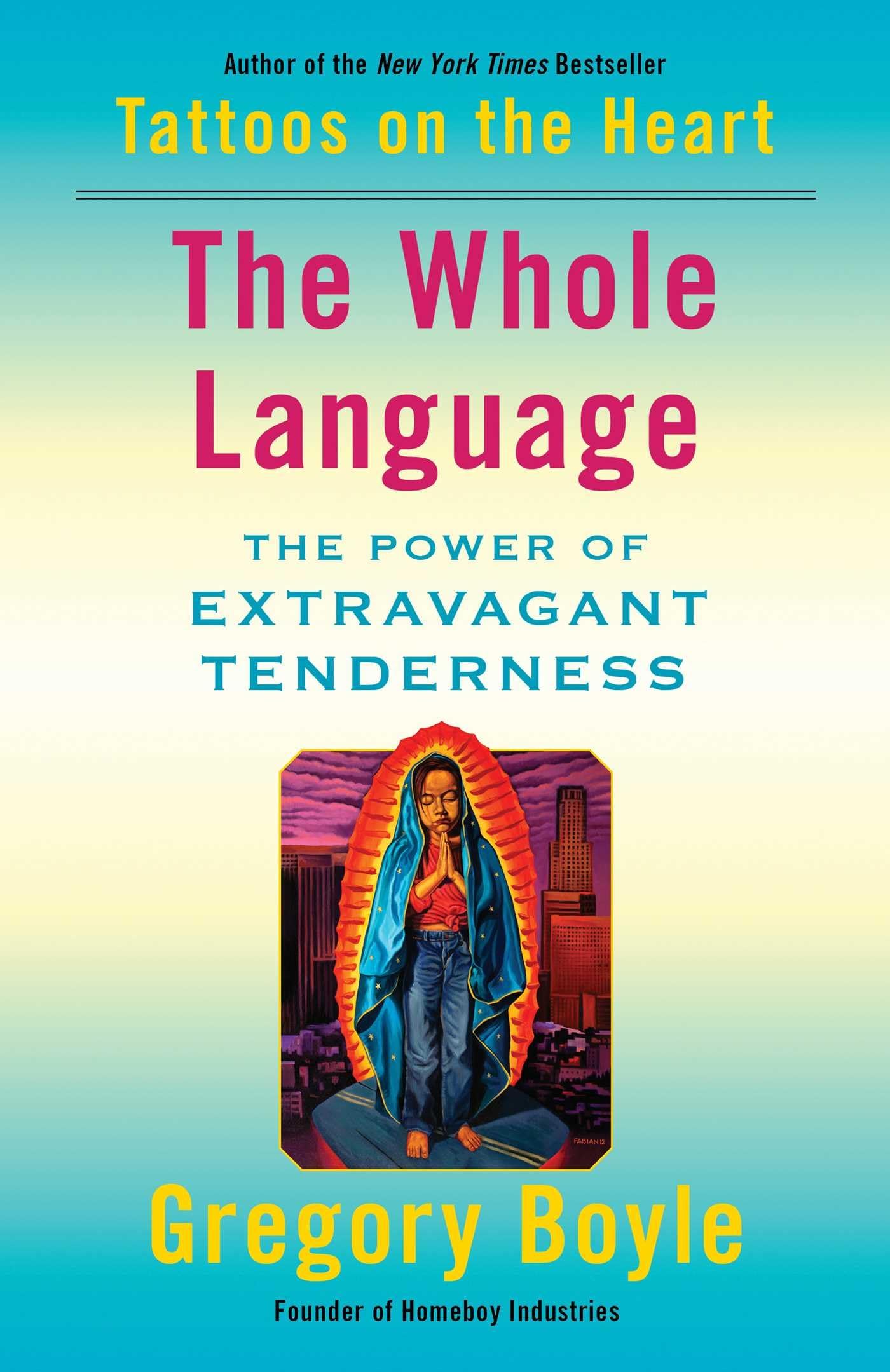 The Whole Language: The Power of Extravagant Tenderness,Used