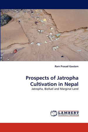 Prospects of Jatropha Cultivation in Nepal: Jatropha, Biofuel and Marginal Land,Used