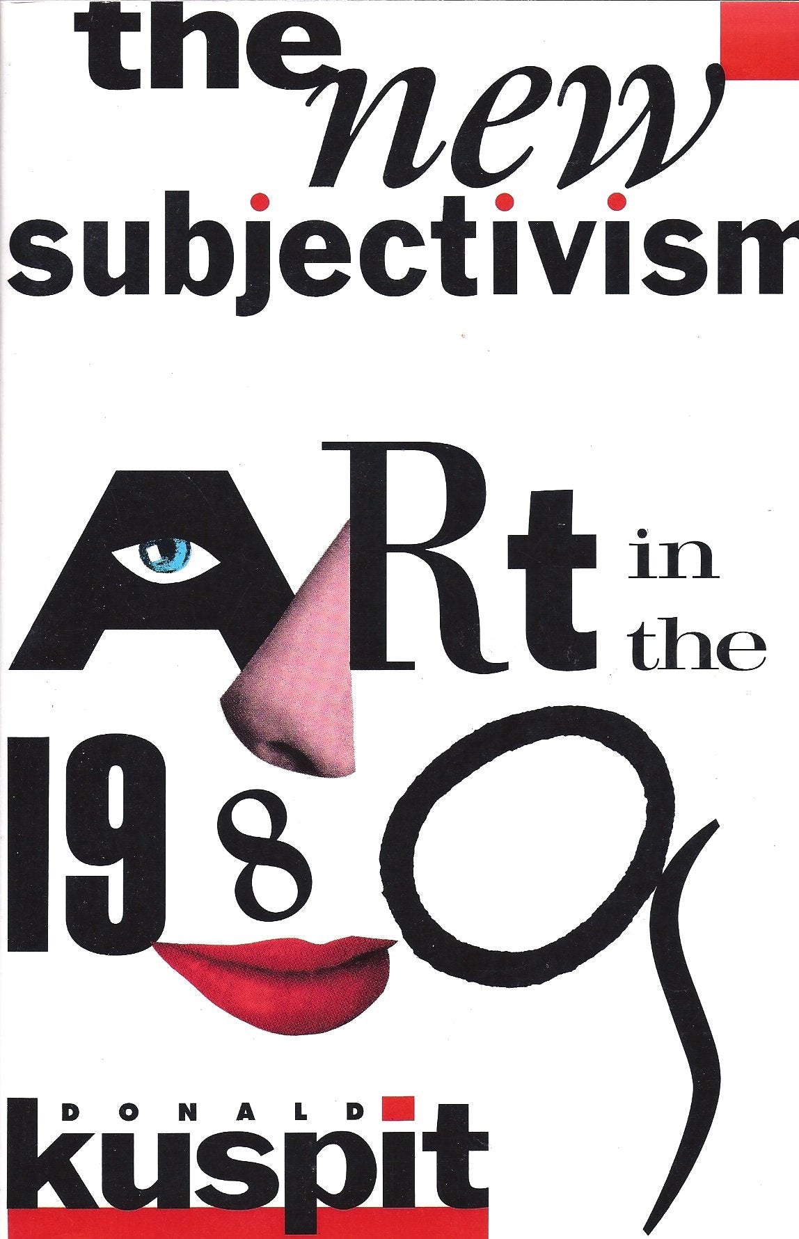 The new Subjectivism: Art in the 1980s,Used