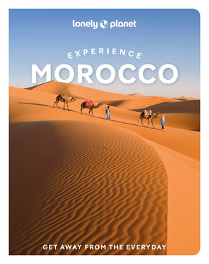 Lonely Planet Experience Morocco (Travel Guide)