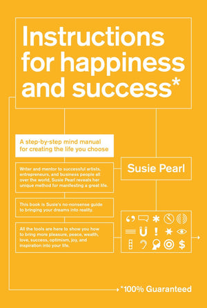 Instructions for Happiness and Success: A StepbyStep Mind Manual for Creating the Life You Choose,Used