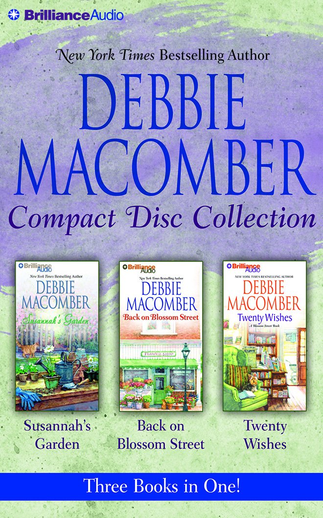Debbie Macomber CD Collection: Susannah's Garden, Back on Blossom Street, Twenty Wishes,Used