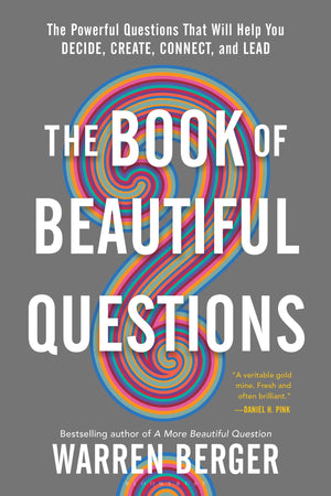 The Book of Beautiful Questions: The Powerful Questions That Will Help You Decide, Create, Connect, and Lead,Used