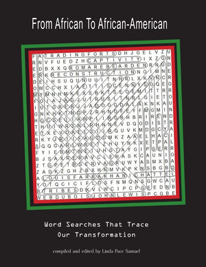 From African to AfricanAmerican: Word Searches That Trace Our Transformation,Used