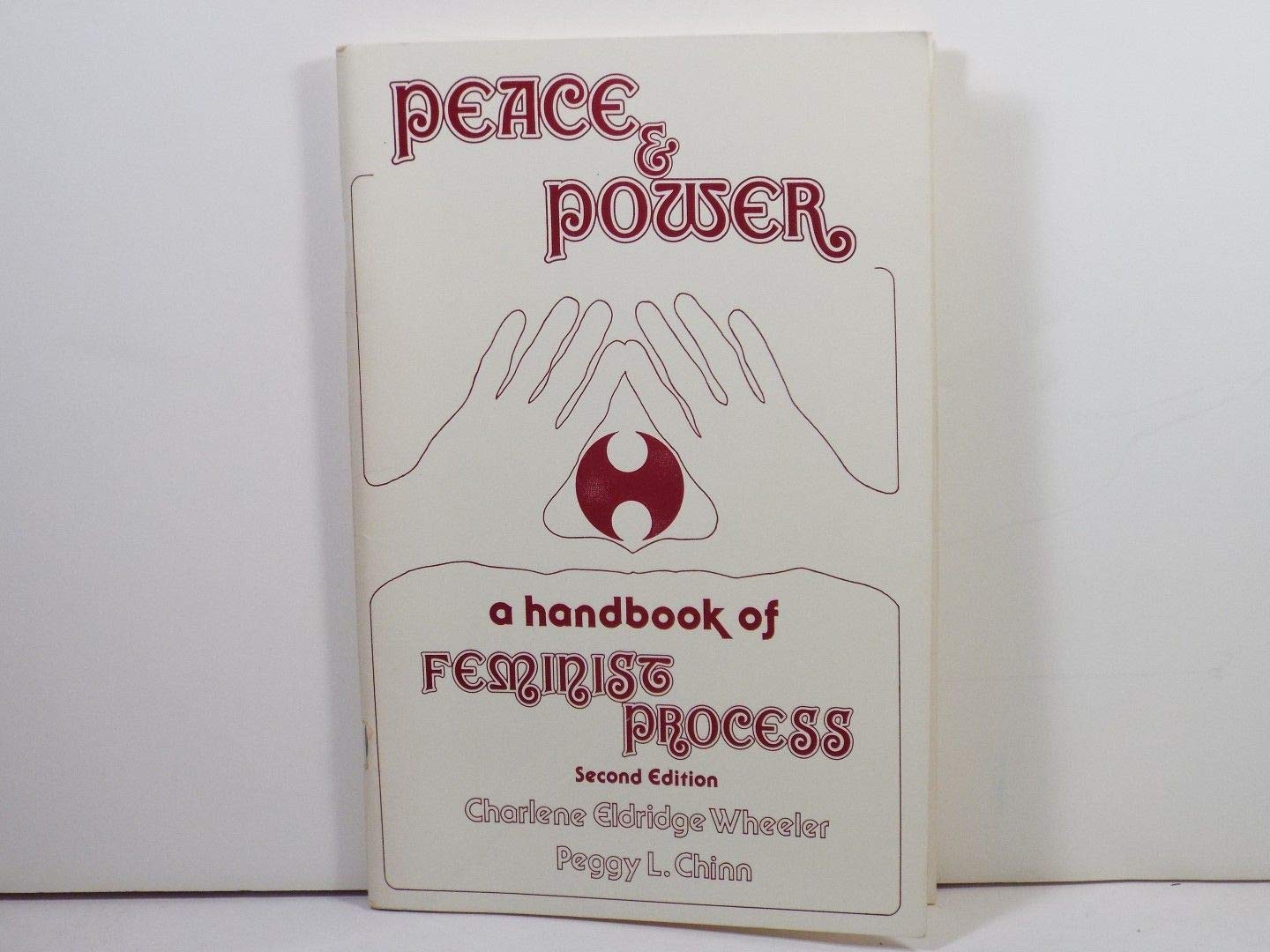 Peace & Power: A Handbook of Feminist Process (National League for Nursing),Used