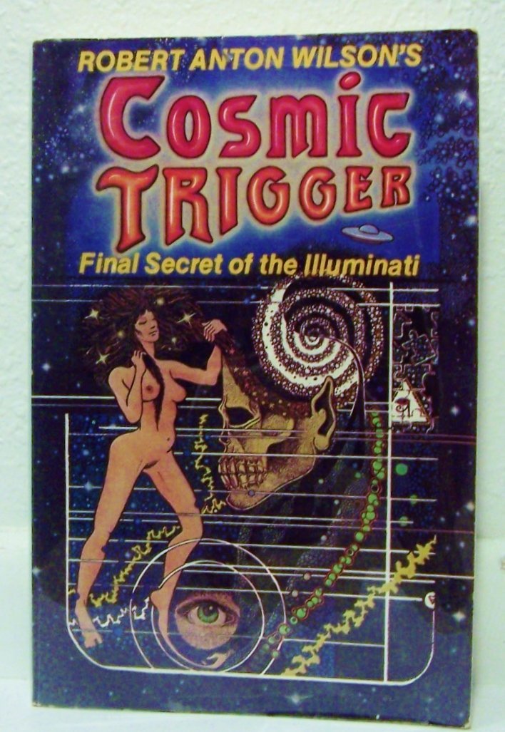 Robert Anton Wilson'S Cosmic Trigger: Final Secret Of The Illuminati