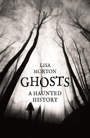 Ghosts: A Haunted History,Used
