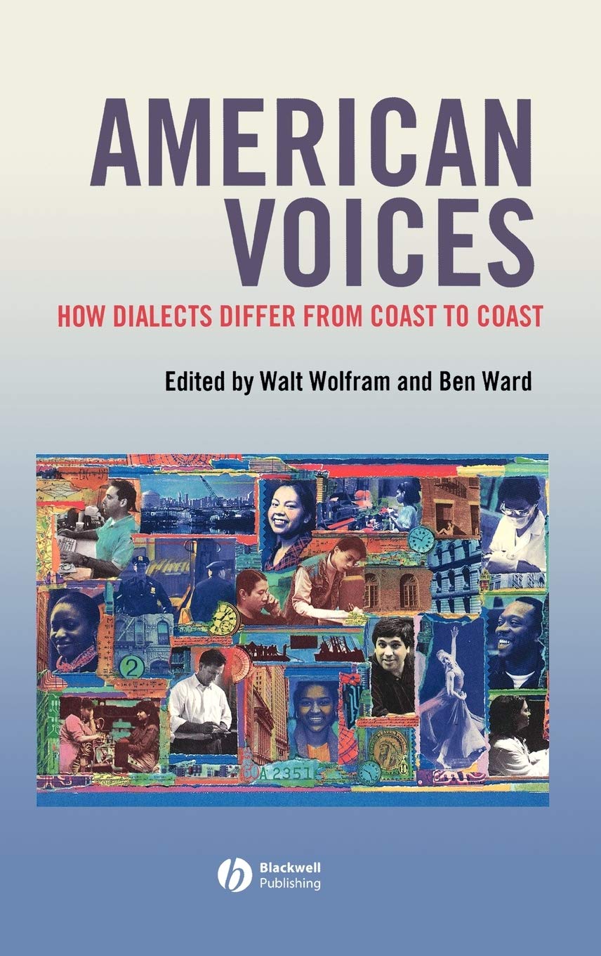 American Voices: How Dialects Differ from Coast to Coast,Used