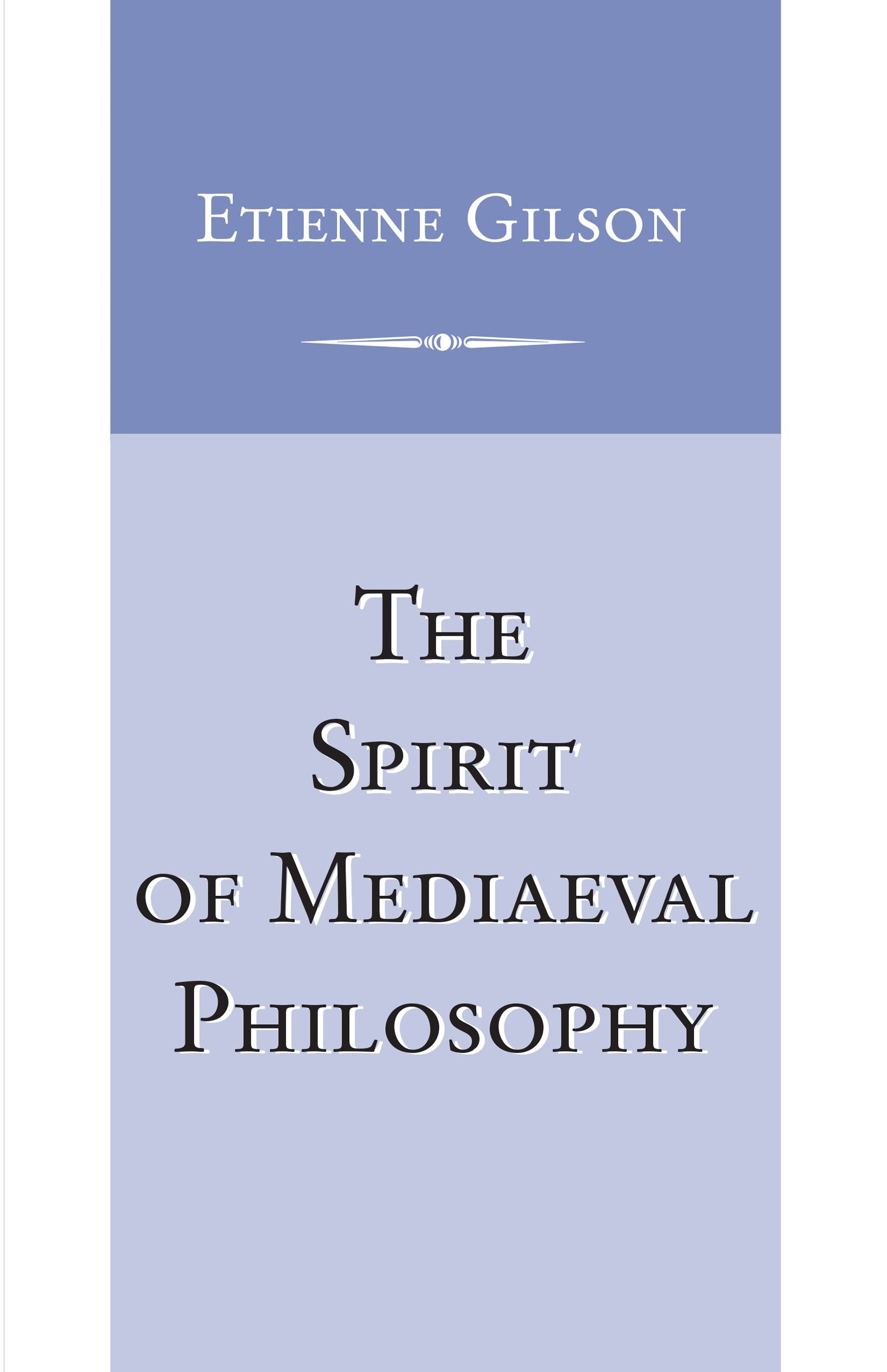 The Spirit of Mediaeval Philosophy,Used