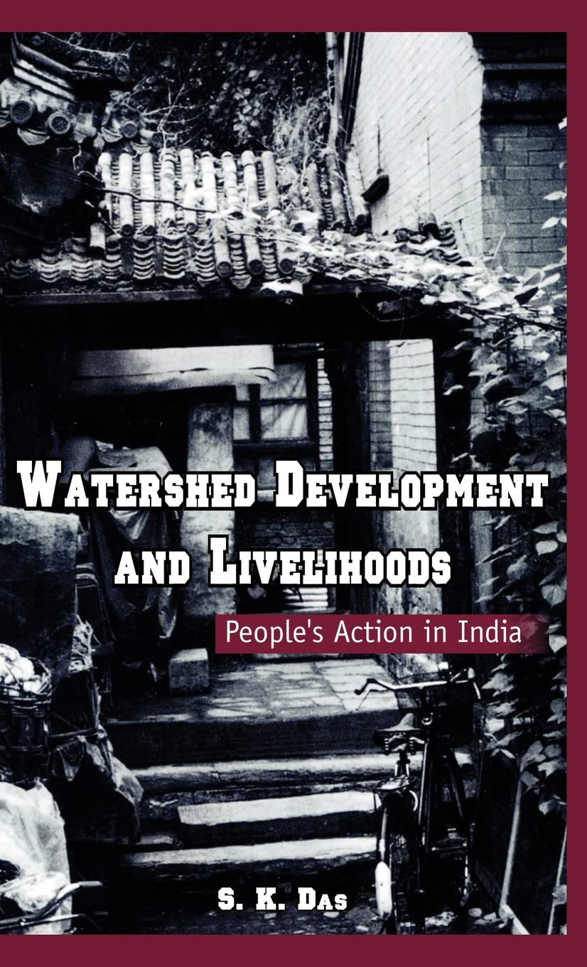 Watershed Development and Livelihoods: People's Action in India,Used