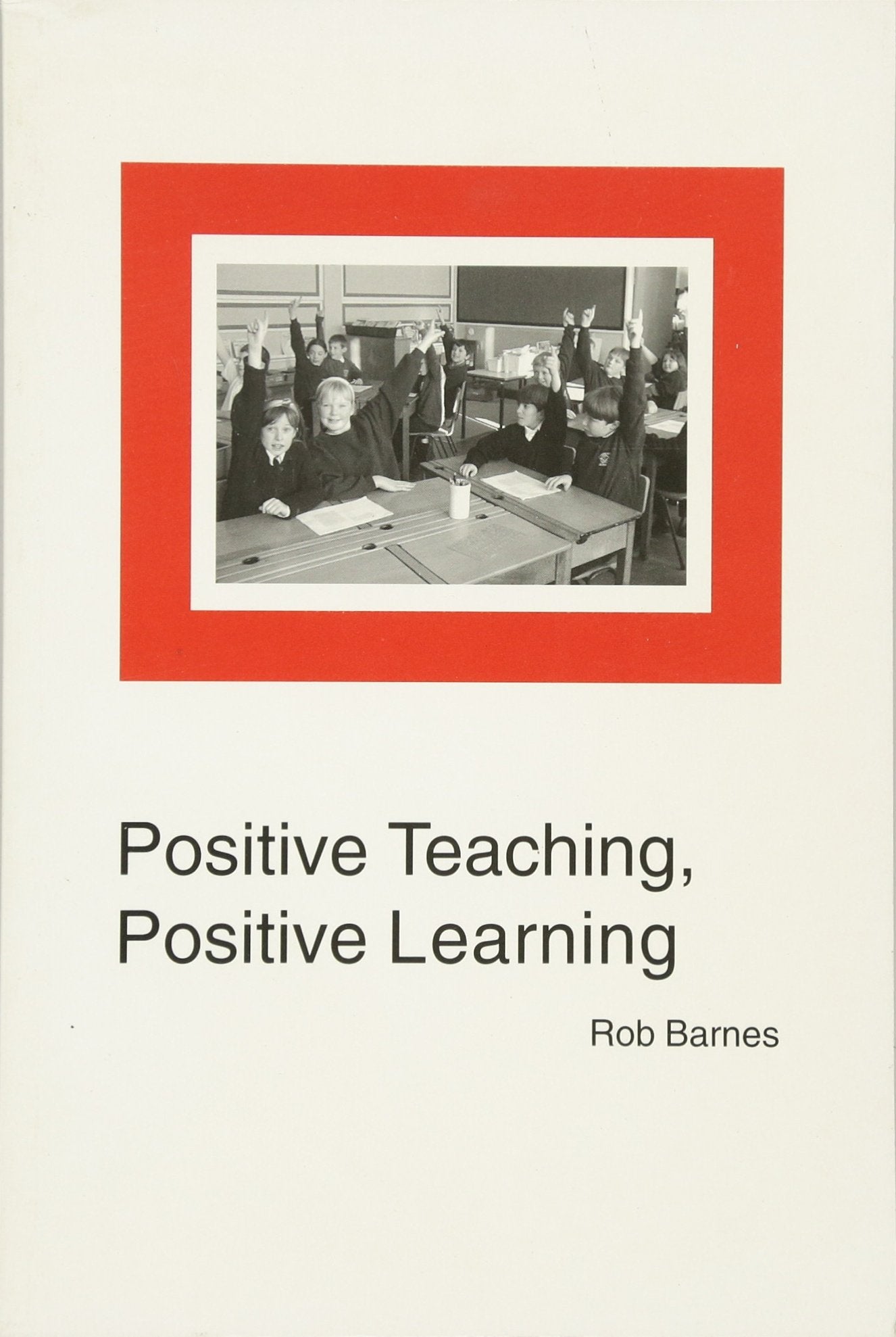 Positive Teaching, Positive Learning,Used