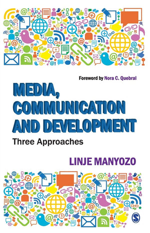Media, Communication and Development: Three Approaches,Used