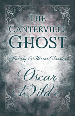 The Canterville Ghost: (Fantasy And Horror Classics) (Fantasy & Horror Classics),Used