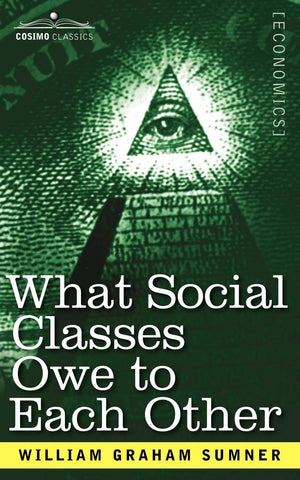 What Social Classes Owe to Each Other,Used