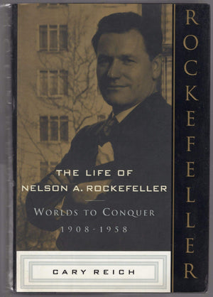 The Life Of Nelson A. Rockefeller,New