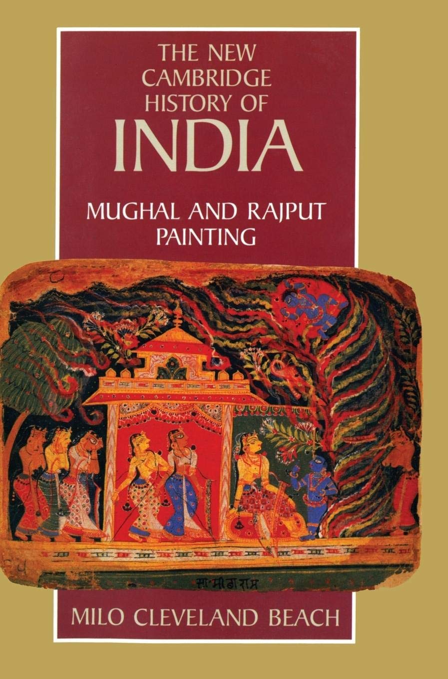 The New Cambridge History of India, Volume 1, Part 3: Mughal and Rajput Painting,Used