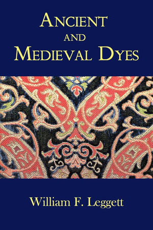 Ancient and Medieval Dyes,Used