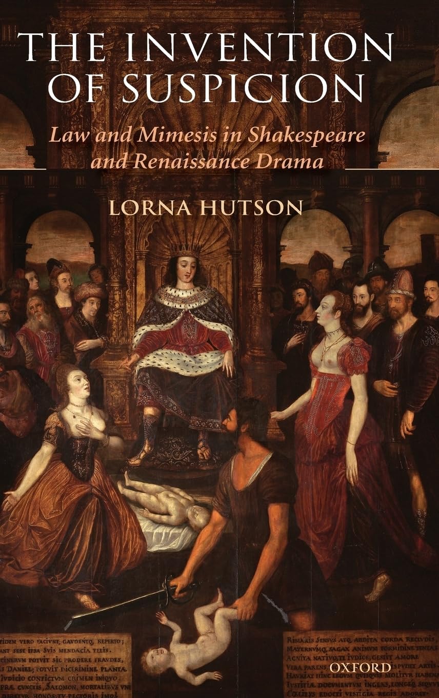 The Invention of Suspicion: Law and Mimesis in Shakespeare and Renaissance Drama,Used