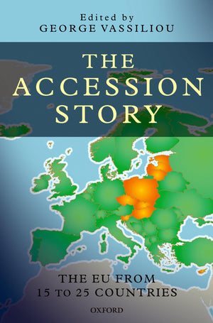 The Accession Story: The EU from 15 to 25 Countries,Used