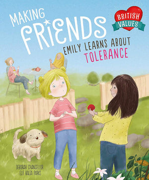 Our Values: Making Friends: Emily Learns About Tolerance (British Values)