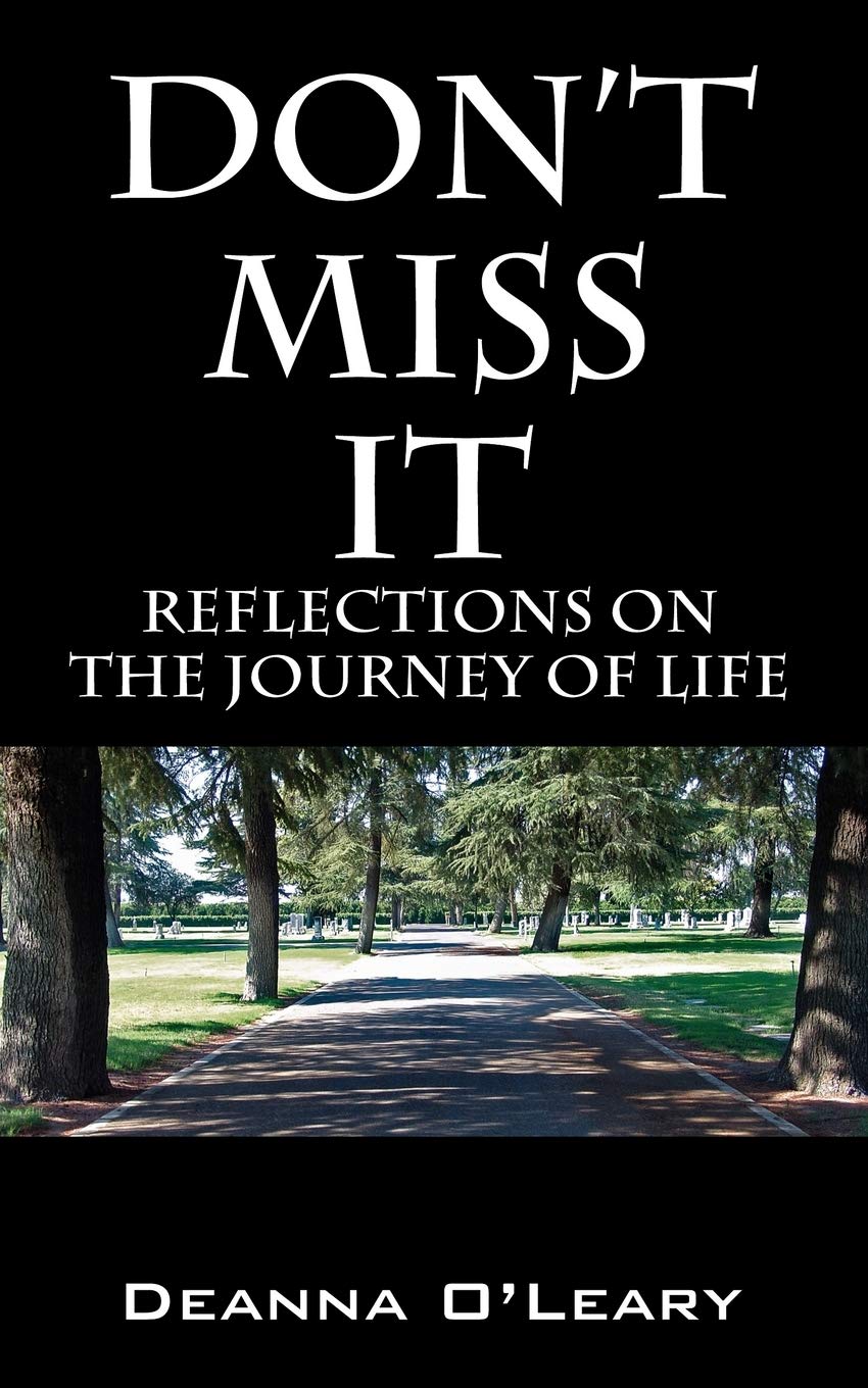 Don't Miss It!: Reflections on the Journey of Life,Used