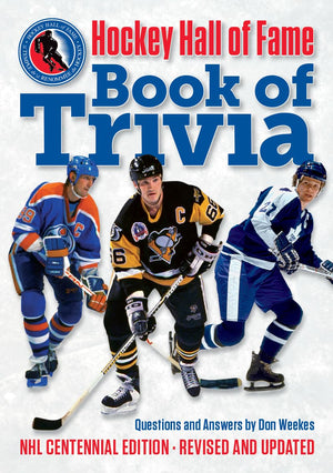 Hockey Hall of Fame Book of Trivia: NHL Centennial Edition,Used