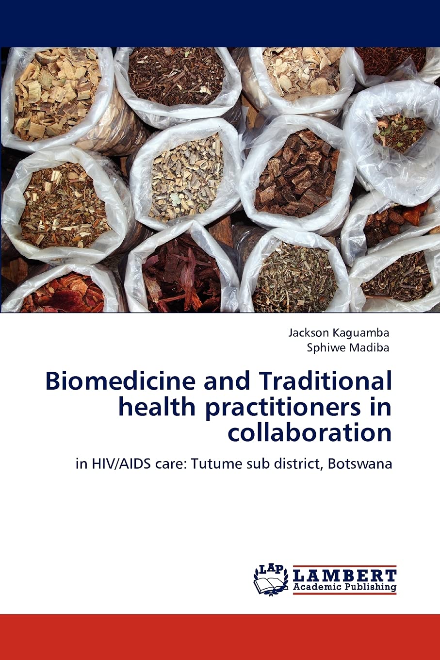 Biomedicine and Traditional health practitioners in collaboration: in HIV/AIDS care: Tutume sub district, Botswana,Used