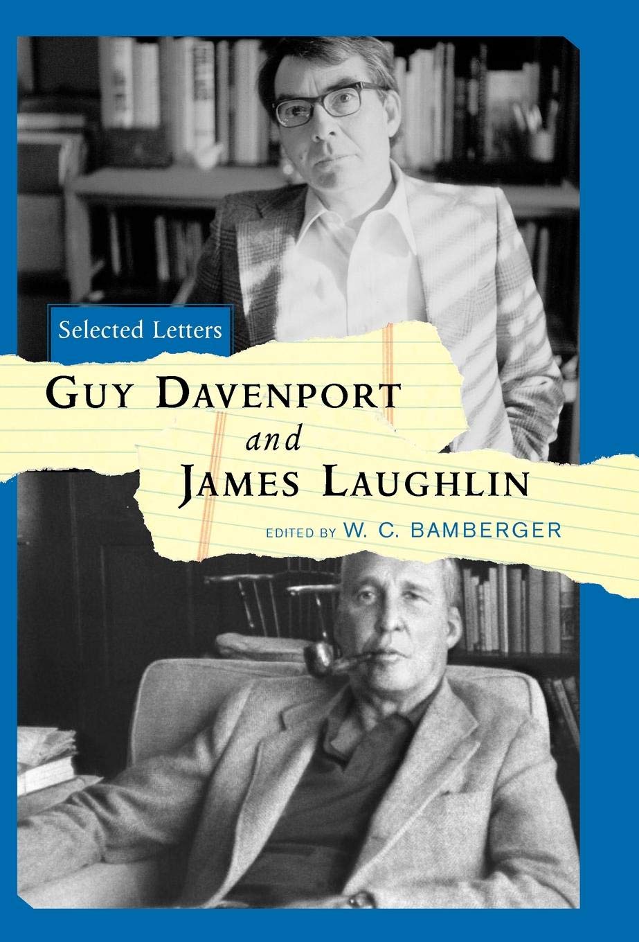 Guy Davenport and James Laughlin: Selected Letters,New