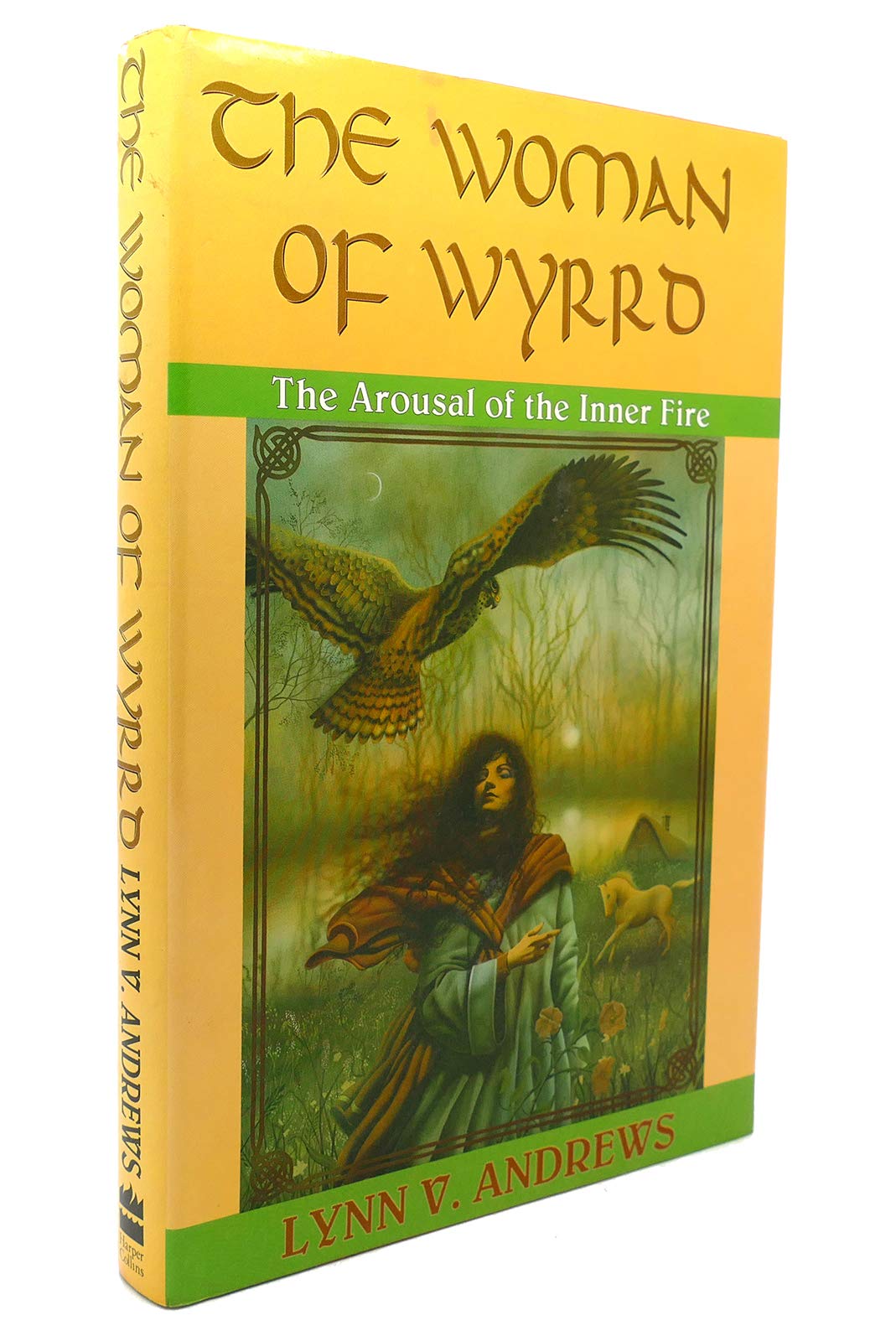 The Woman Of Wyrrd: The Arousal Of The Inner Fire-used